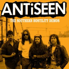 Antiseen "The Southern Hostility Demos"