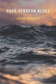 Barbosa, Shauna: Cape Verdean Blues