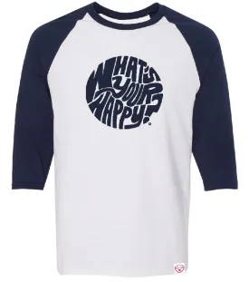 What's Your Happy? 3/4 sleeve Raglan